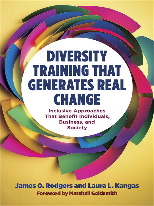 Title details for Diversity Training That Generates Real Change by James O Rodgers - Available